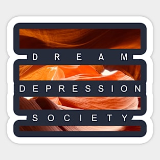 dream depression society Sticker